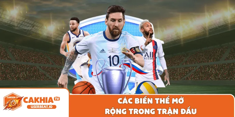 Kèo Tài Xỉu Là Gì? Cẩm Nang Soi Kèo Bóng Đá Chuẩn Xác 3 Các biến thể mở rộng trong trận đấu