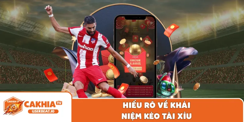 Kèo Tài Xỉu Là Gì? Cẩm Nang Soi Kèo Bóng Đá Chuẩn Xác 5 Hiểu rõ về khái niệm kèo tài xỉu