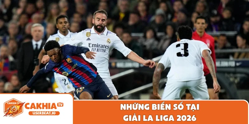 Bảng Xếp Hạng La Liga Cập Nhật Chuẩn Xác Nhất 2026 5 Những biến số tại giải La Liga 2026